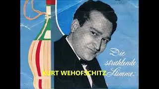 KURT WEHOFSCHITZ sings Franz L&eacute;har, Hans May and Gerhard Winkler