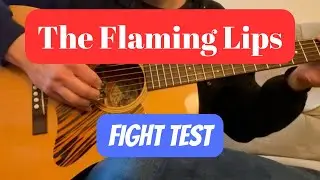 The Flaming Lips - Fight Test - Fingerstyle Guitar Cover - TABS AVAILABLE