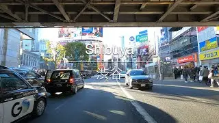 [4K] Shibuya 渋谷 [Tokyo 東京] [Drive ドライブ] #1588