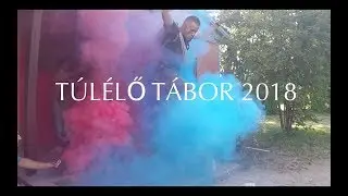 Túlélő Tábor 2018 - Alsótekeresi Gyermektábor