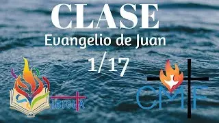 Curso: El Evangelio de Juan - Clase 1/17 📖