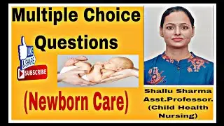 Multiple Choice Questions on Newborn Care