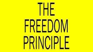 The Freedom Principle