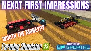 СТОИТ ЛИ ПОКУПАТЬ?? - ПЕРВЫЕ ВПЕЧАТЛЕНИЯ NEXAT - Farming Simulator 25 - Спонсор GPortal