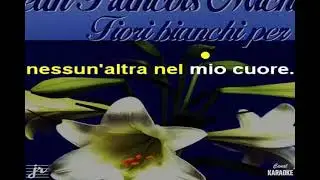 Jean-Fran&ccedil;ois-Michael Fiori Bianchi per te - karaoke