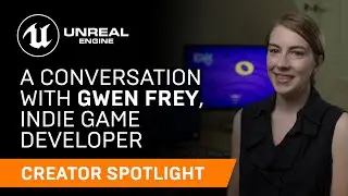 A Conversation with Gwen Frey, Indie Game Developer | Creator Spotlight | Unreal Engine