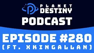 PD Podcast #280 (ft. xKingAllan)