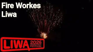 Liwa Festival 2026 Fire Workes Part 2 Liwa Part 5 