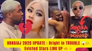 Bright Morgan&rsquo;s Girlfriend Takes Legal Action 😱 | Joanna, Kuture, Ibifubara & Thelma Link Up 🔥