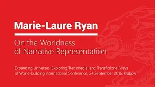 Marie-Laure Ryan, One the Worldness of Narrative Representation