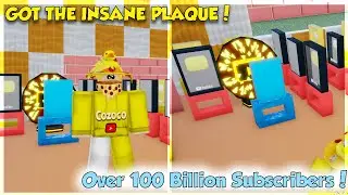 I GOT THE INSANE PLAQUE! Over 100 Billion Subscribers! - Youtuber Simulator Roblox