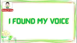 23.  I Found My Voice  :   สถานีเพลง Ai Song  by  Sincere