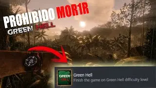 Completando GREEN HELL🔥​ en MÁXIMA dificultad | Logros de STEAM curiosos en GREEN HELL