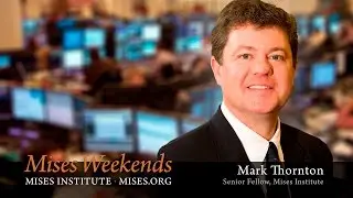 Dr. Mark Thornton: Central Bankers Don't Understand Booms and Busts
