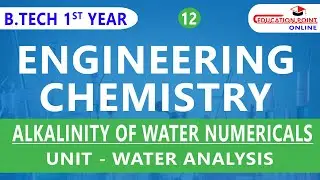 Lec 12 | Alkalinity of Water Numericals  | Engineering Chemistry | RGPV B.Tech 1st Year