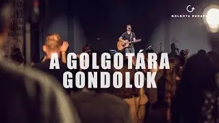 A Golgotára gondolok | Egy hangon
