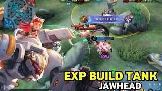 JAWHEAD EXP BUILD TANK | JAWHEAD TOP 1 GLOBAL GAMEPLAY MOBILE LEGENDS BANG BANG