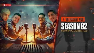 SEASON 2 e o FUTURO do BATTLEFIELD 6 - Battlecast #20