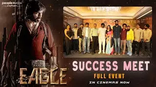 Eagle Success Meet | Ravi Teja | Anupama | Kavya Thapar | Navdeep | Karthik G | People Media Factory