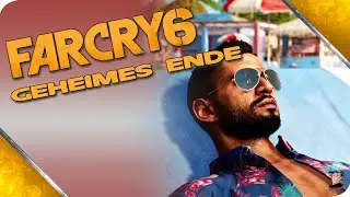 FAR CRY 6 🐊 [Spezial] Das geheime Ende