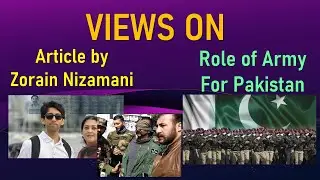 Views on article by Zorain and role of Army for Pakistan
