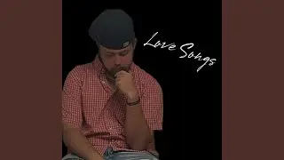 Love Songs