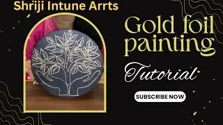 Basic technique of Gold foil painting/ full tutorial art/ home decor/#art#decor#decoration#goldfoil#