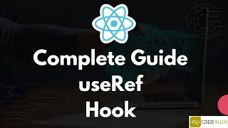 Learn React Hooks: useRef - Simply Explained  | ReactJS Deep Dive 2024