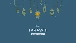 Tarāwīh from Qalam Masjid: Night 30