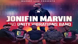 Jonifin Marvin and The Unity Vibration Band