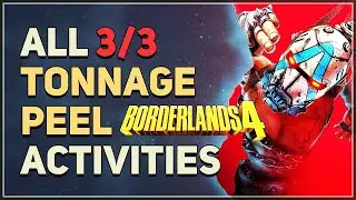All Tonnage Peel Activities Borderlands 4