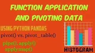 pivoting DataFrame | Function Application| Part - 8 | Python