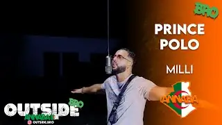 Prince Polo - Milli | Outside Bro [Annaba]🇩🇿