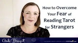 Ask Brigit: How to Overcome Your Fear of Reading Tarot for Strangers