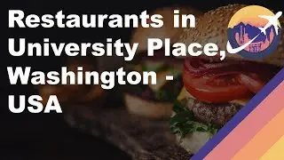 Restaurants in University Place, Washington - USA