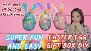 EASTER EGG GIFT BOX DIY!! ALL DOLLAR TREE ITEMS!!