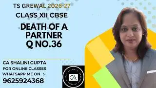 Death of a Partner | Class 12 Accounts | Chapter 6 | Q 35 | TS Grewal Solutions | CBSE 2026