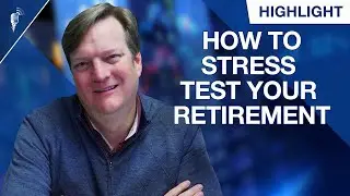 How to Stress Test Your Retirement Plan! (Before It's Too Late)