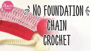 No Chain Foundation Crochet: Quick & Easy Tutorial