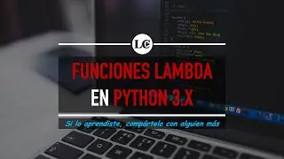 24. Funciones Lambda - anónimas en Python | Curso de Python 3 desde Cero | La Cartilla