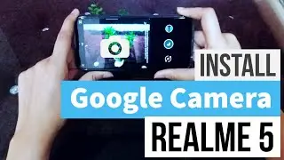 How to Install GCAM (Google Camera) on Realme 5 [Magical] | Tutorial