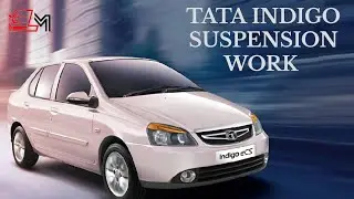 | TATA INDIGO | SUSPENSION WORK |