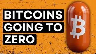 Bitcoin&rsquo;s Going to Zero