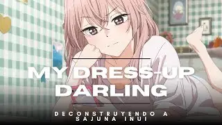 My Dress-Up Darling: Deconstruyendo a Sajuna Inui (IA)