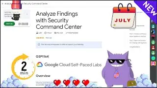Analyze Findings with Security Command Center  | #2025 | #GSP1164 |#qwiklabs |Solution