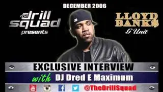 Lloyd Banks of G-Unit (2006) Interview with DJ Dred E Maximum of The Drill Squad