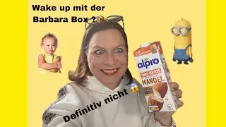 Wake Up mit der BarbaraBox ?