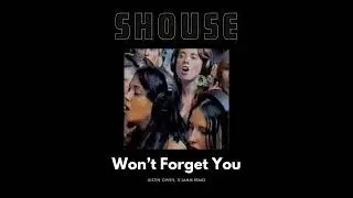 SHOUSE - Won't Forget You (Justin Owen, D'JAMM Remix)