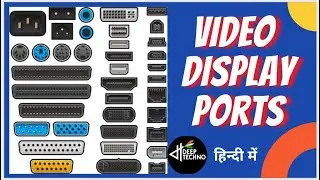 Types Of Video Display Ports - VGA, DVI, HDMI, DP & THUNDERBOLT PORT