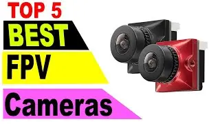 Top 5 Best FPV Camera In 2021
